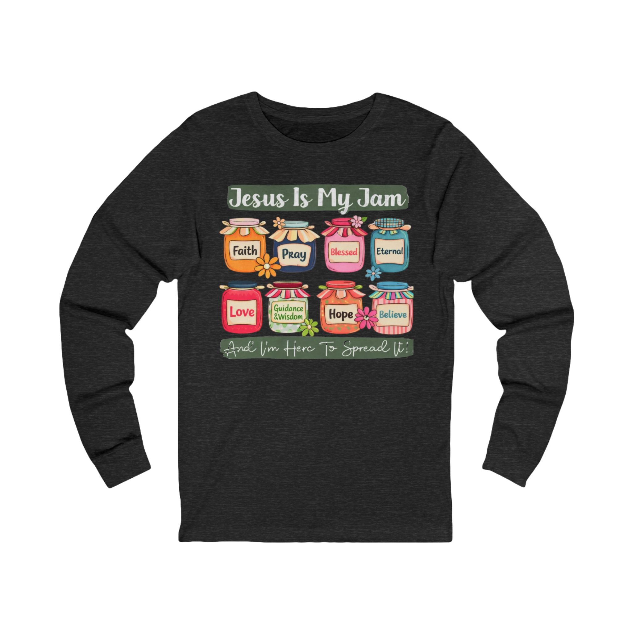 Jesus Is My Jam Long Sleeve Tee — Faith & Hope Scripture Graphic Shirt