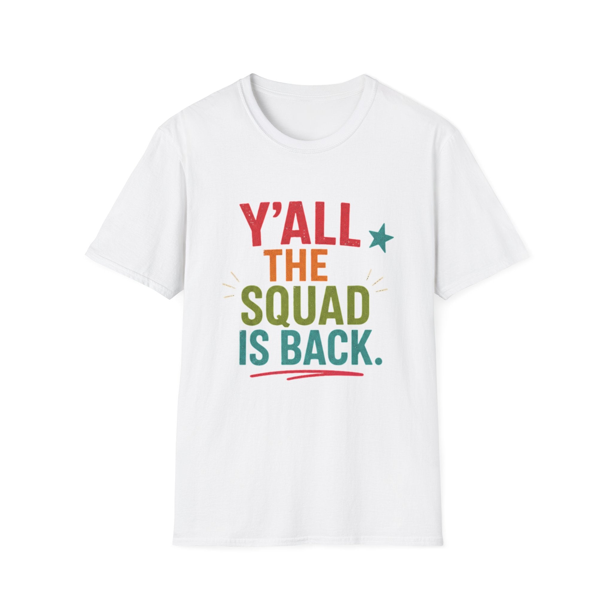 Y'all The Squad Is Back T-Shirt — Retro Colorful Reunion Tee