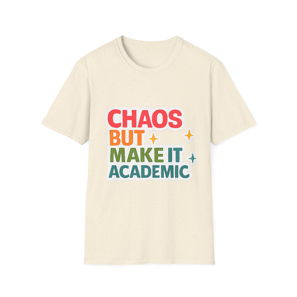 T-Shirt — "Chaos But Make It Academic" Retro Academic Humor Tee