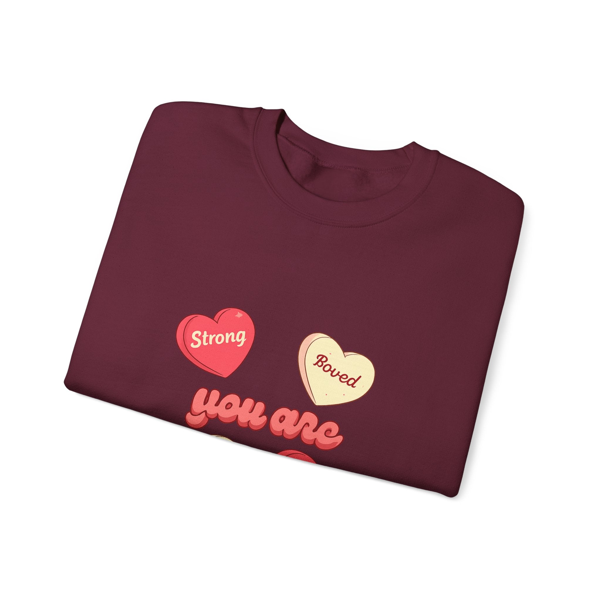 Crewneck Sweatshirt — “You Are” Positive Candy Hearts Design (You are Enough, Loved, Worthy, Strong)