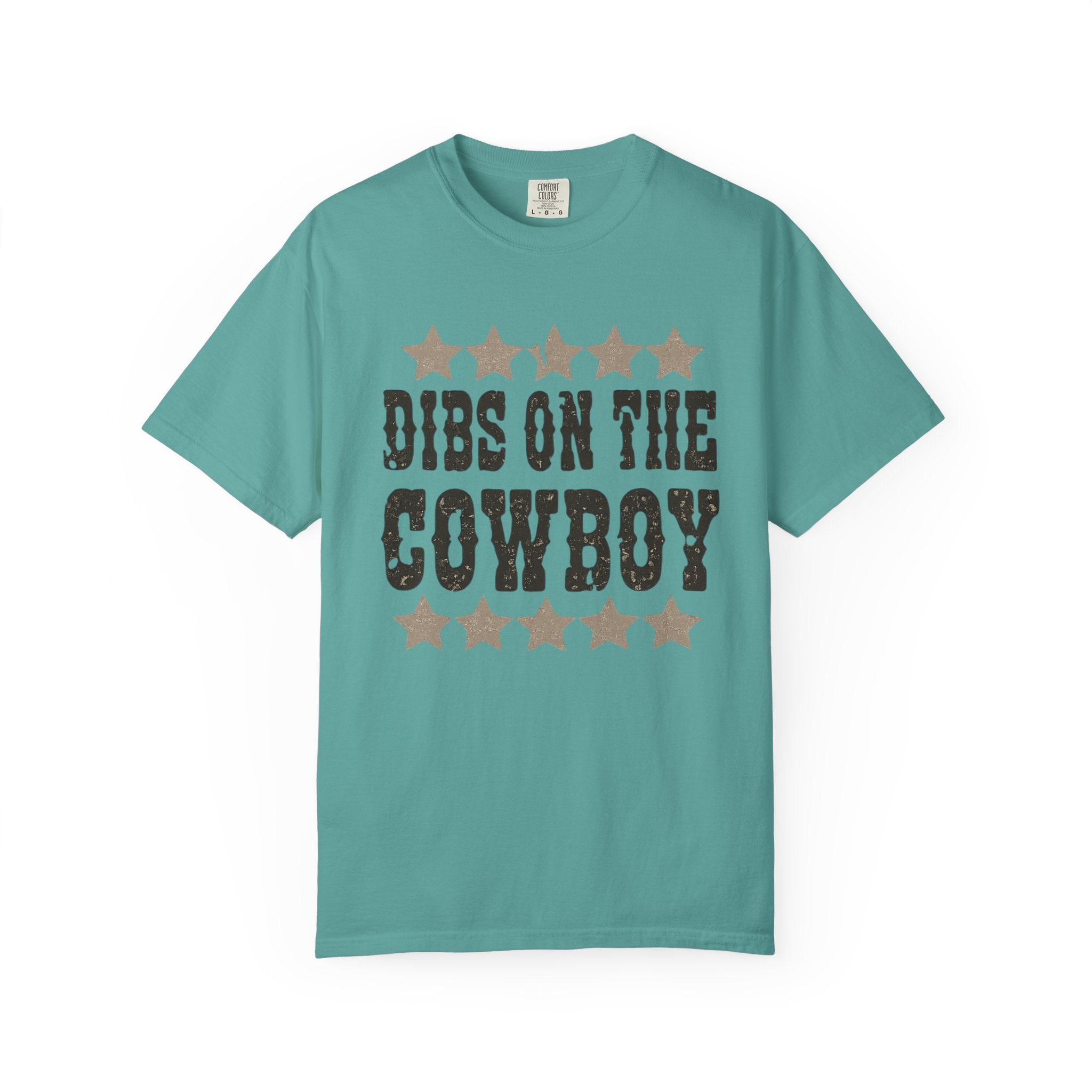 Dibs on the Cowboy T‑Shirt — Western Stars Graphic Tee