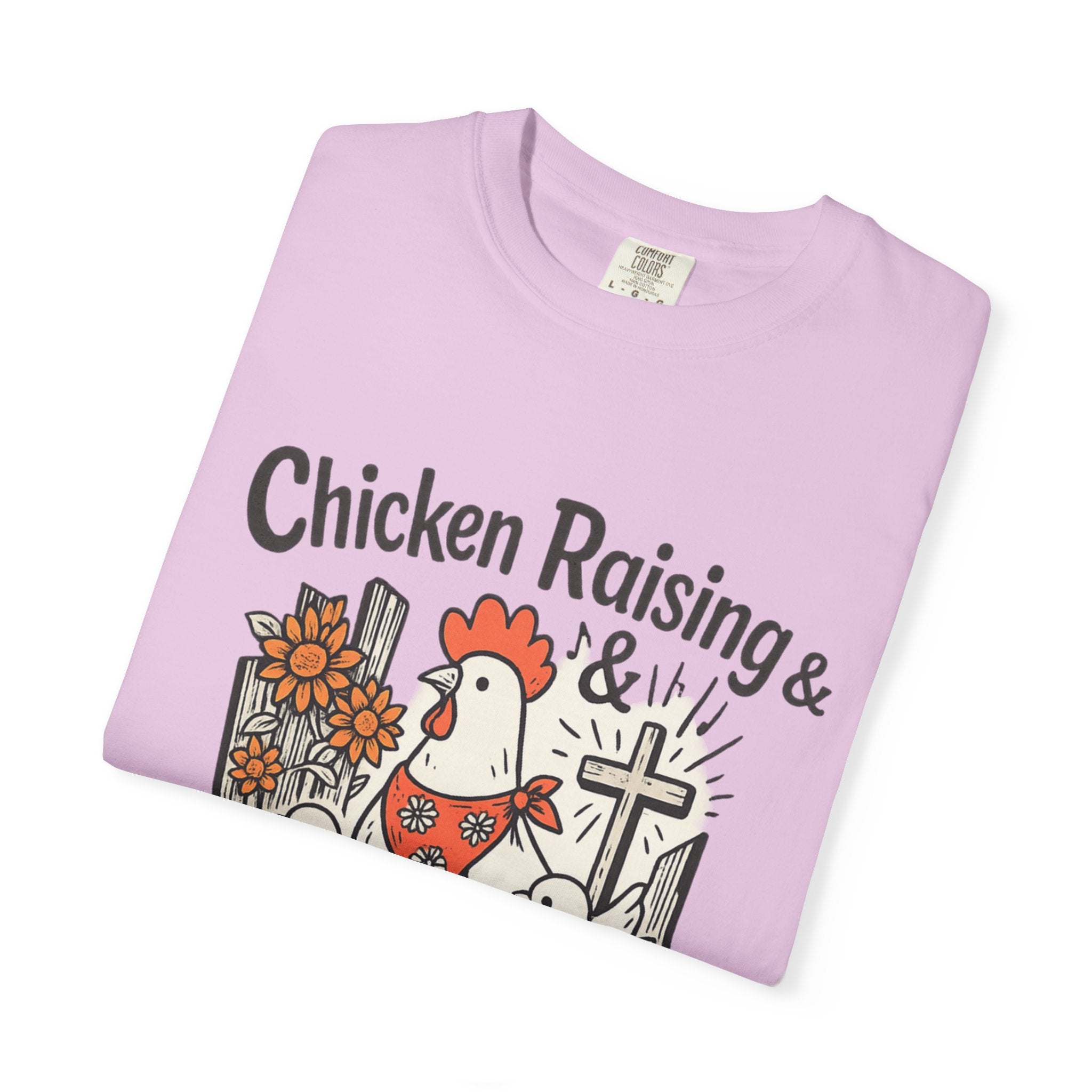 Chicken Raising & Jesus Praising T-Shirt