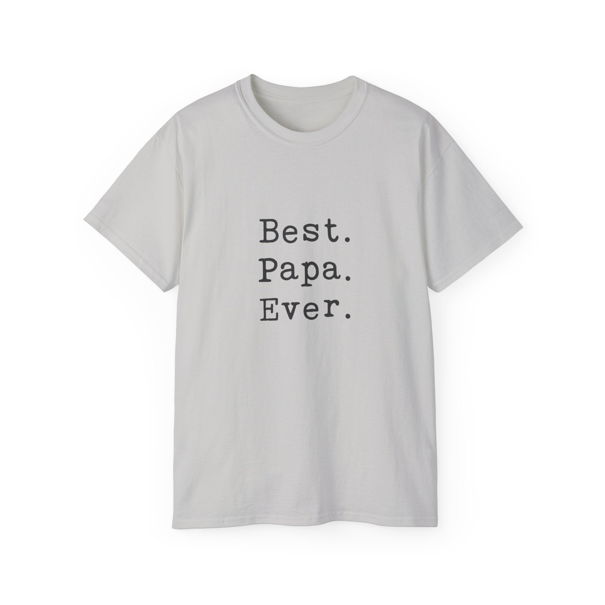 Best. Papa. Ever. T-Shirt — Father's Day Gift Tee