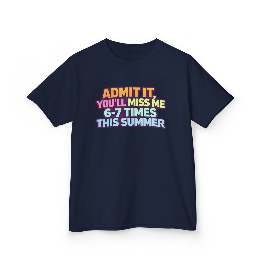 Kids Tee - "Admit It You'll Miss Me 6-7 Times This Summer" Retro Rainbow Graphic