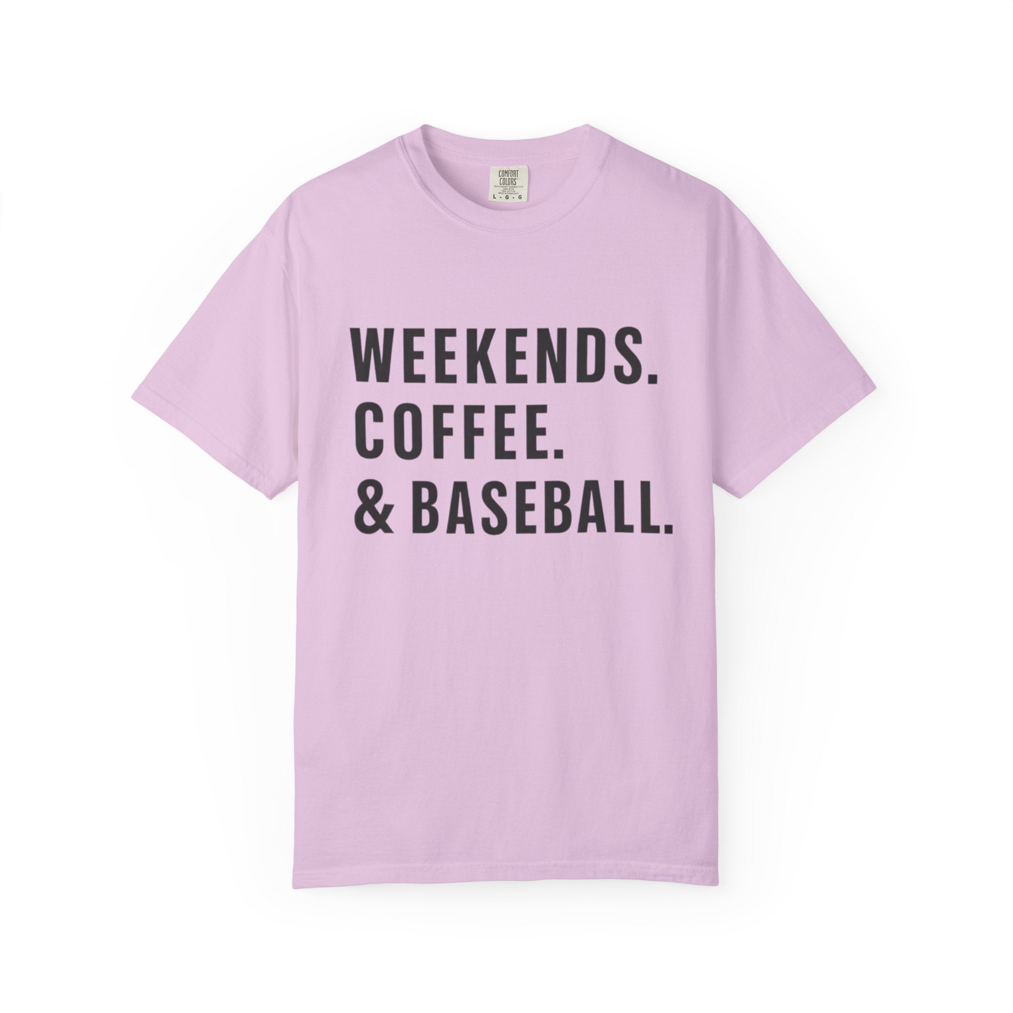 Weekends. Coffee. & Baseball. T-Shirt — Casual Baseball Fan Tee