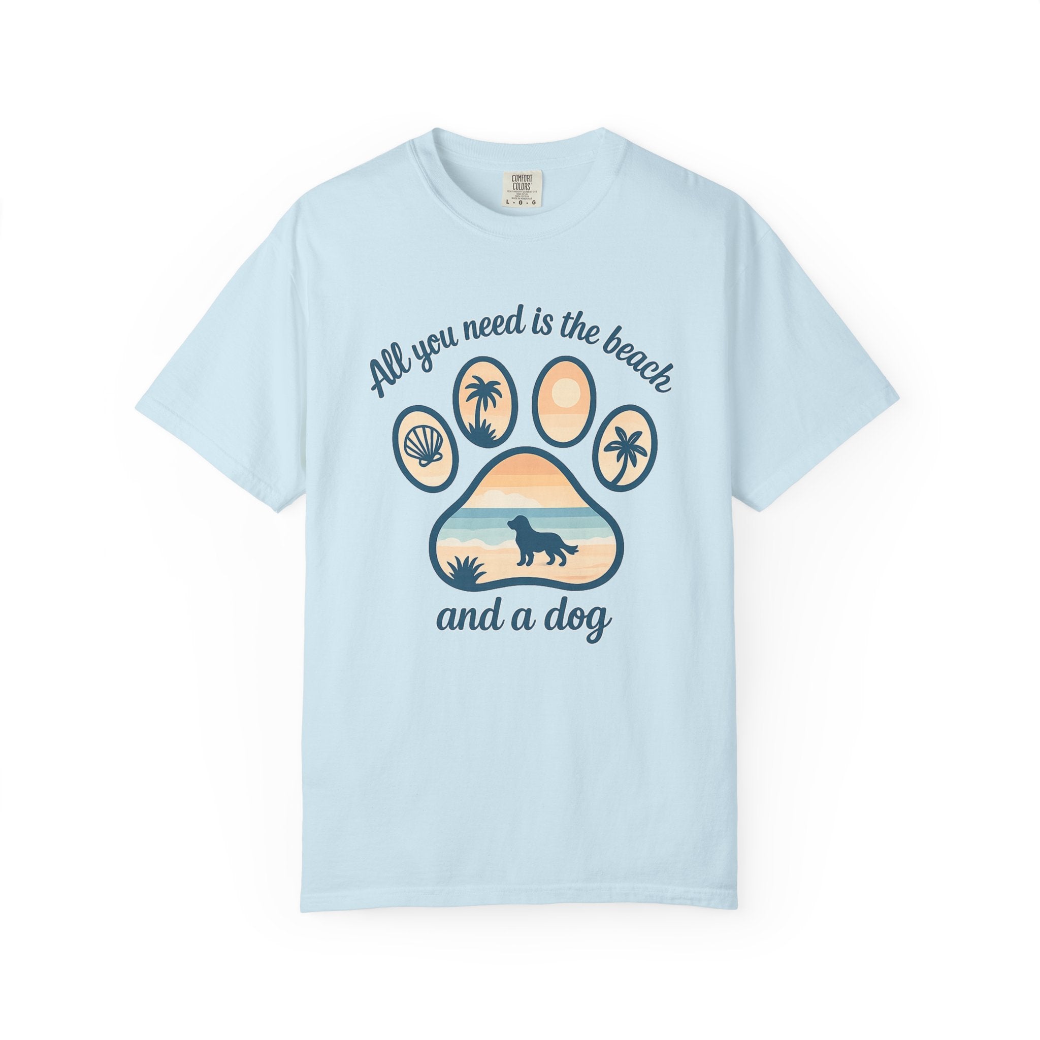 Beach & Dog Paw T-Shirt — “All You Need Is the Beach and a Dog” Graphic Tee