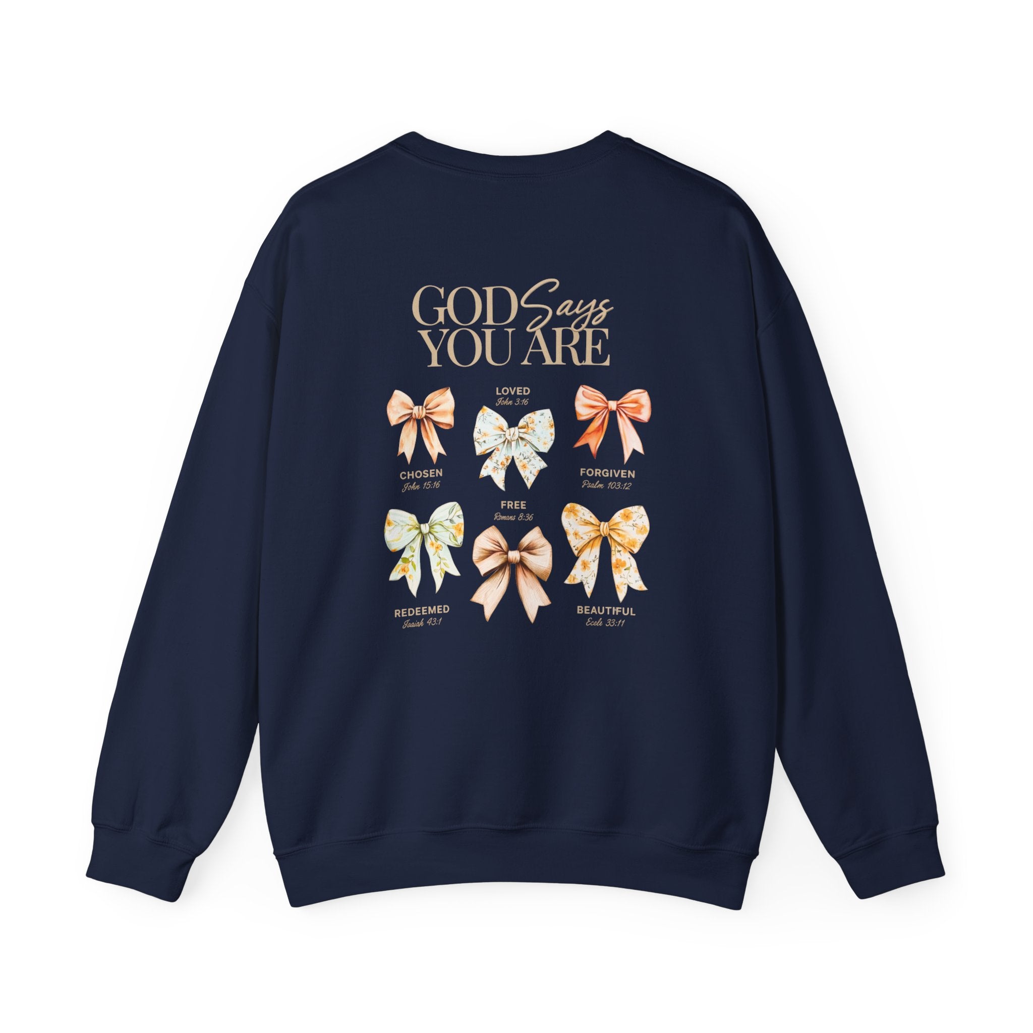 Crewneck Sweatshirt — “God Says You Are” Inspirational Bow Graphic