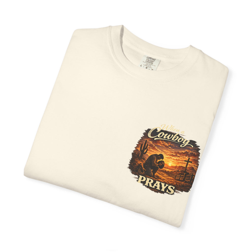 When a Cowboy Prays T-Shirt