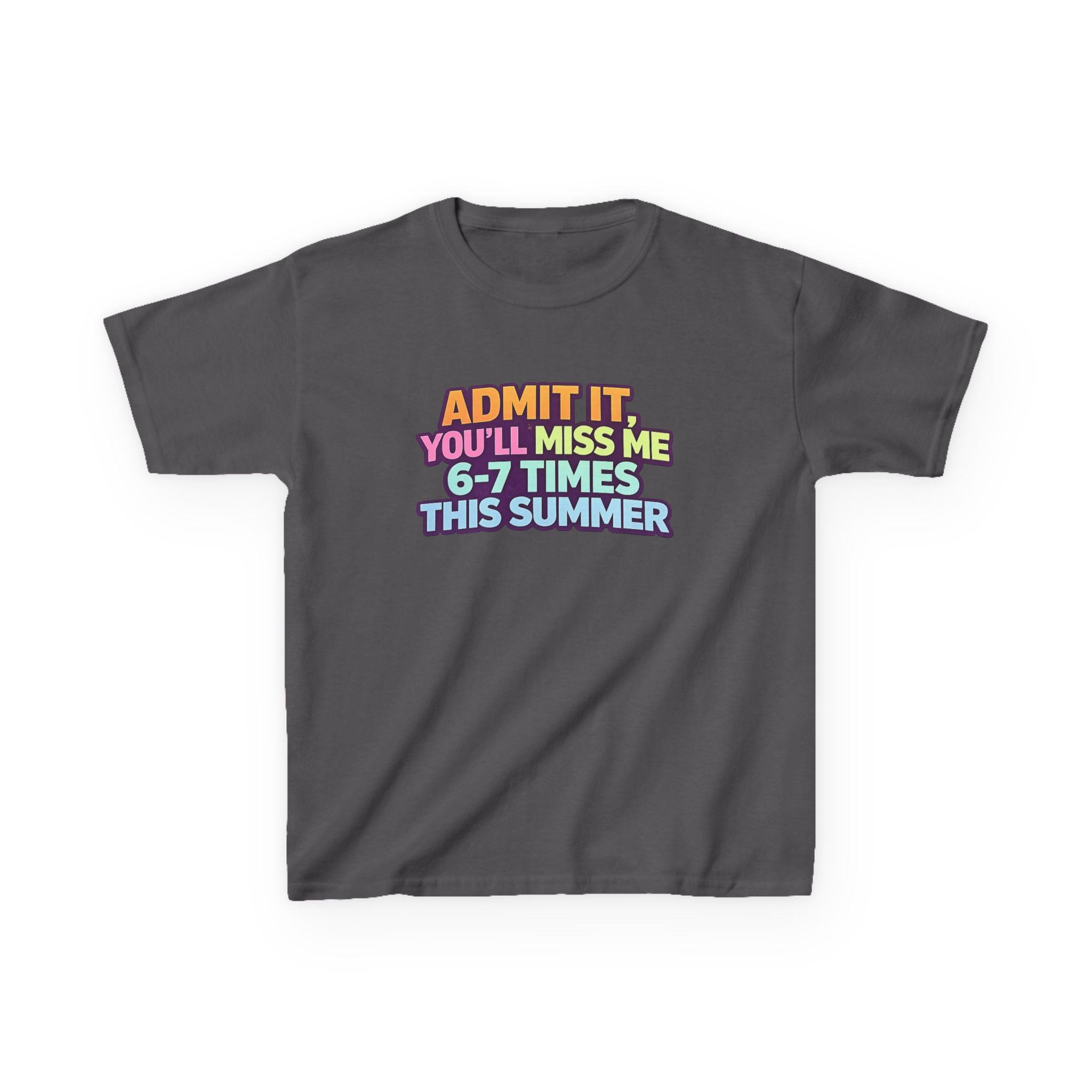 Kids Tee - "Admit It You'll Miss Me 6-7 Times This Summer" Retro Rainbow Graphic
