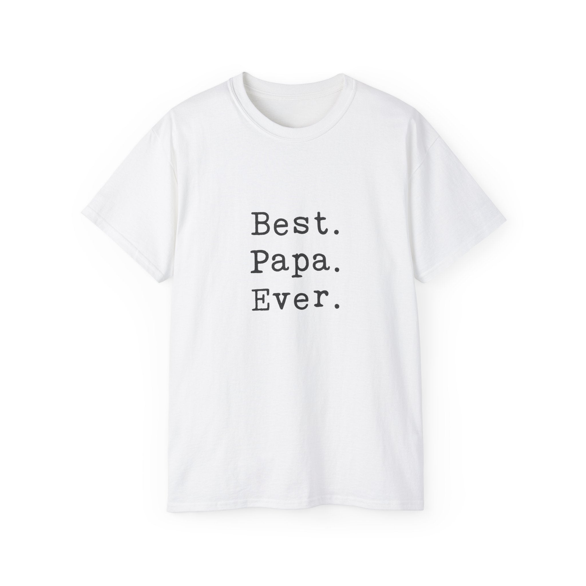 Best. Papa. Ever. T-Shirt — Father's Day Gift Tee