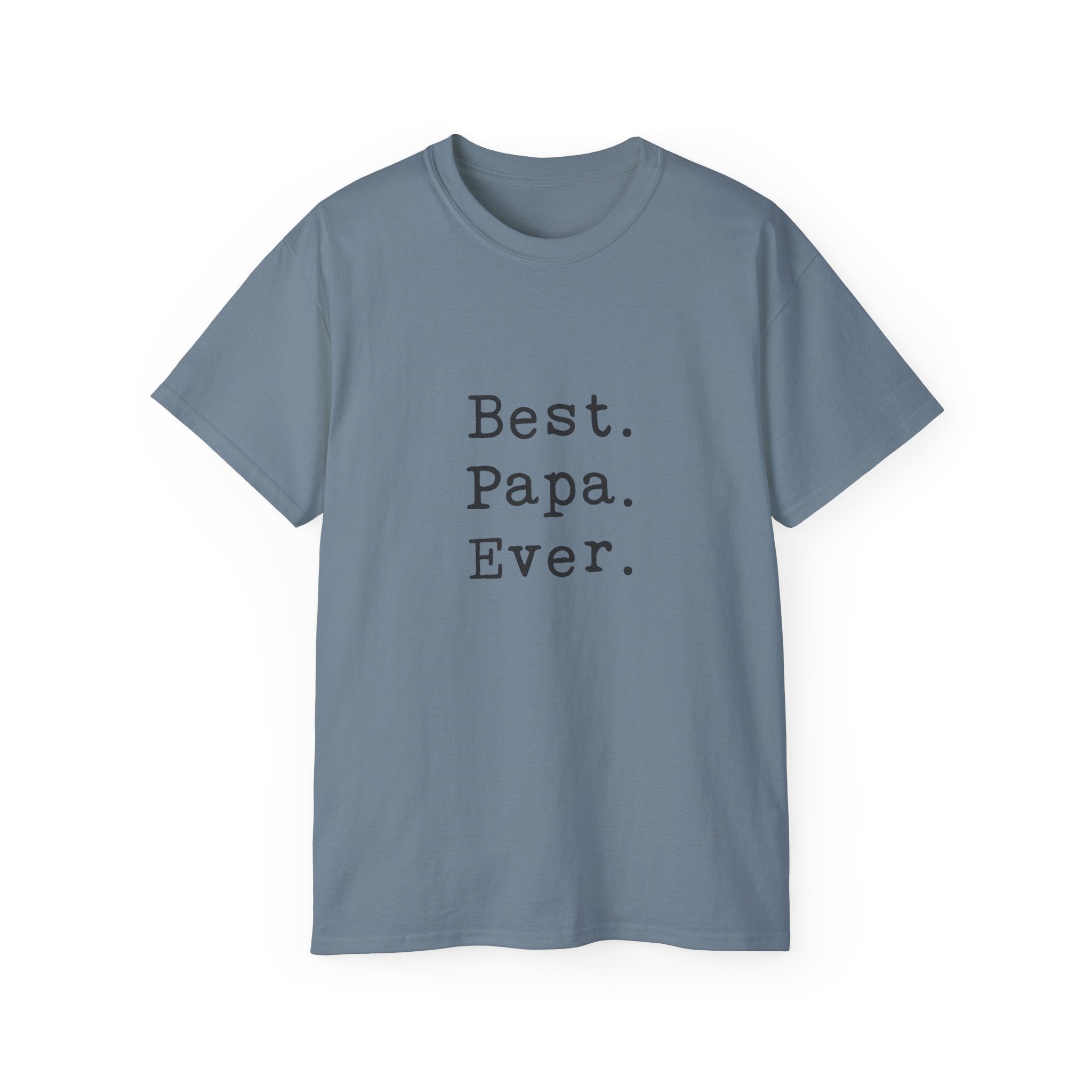 Best. Papa. Ever. T-Shirt — Father's Day Gift Tee