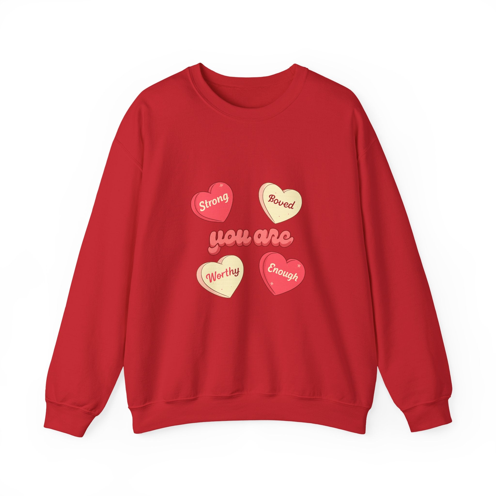 Crewneck Sweatshirt — “You Are” Positive Candy Hearts Design (You are Enough, Loved, Worthy, Strong)