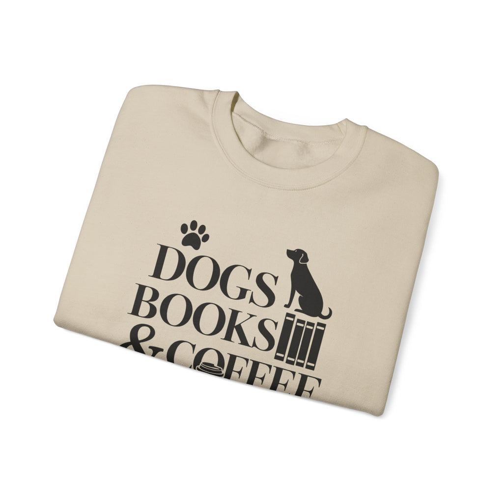 Dogs, Books & Coffee Crewneck Sweatshirt — Cozy Reading & Pet Lover Pullover