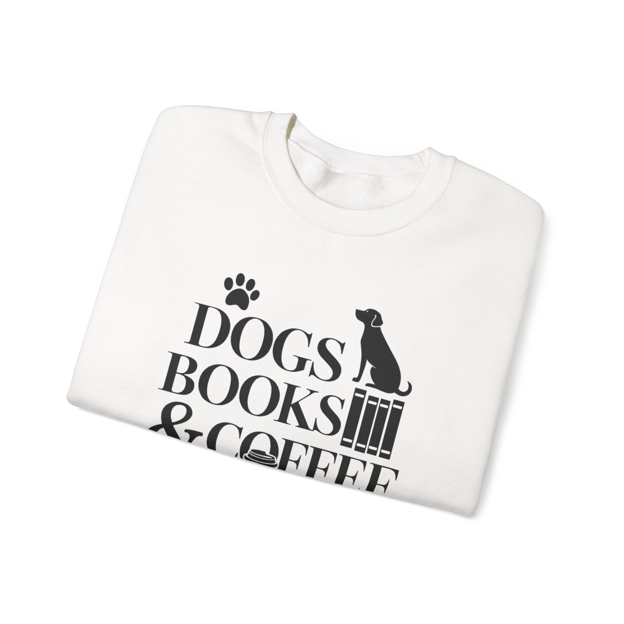 Dogs, Books & Coffee Crewneck Sweatshirt — Cozy Reading & Pet Lover Pullover