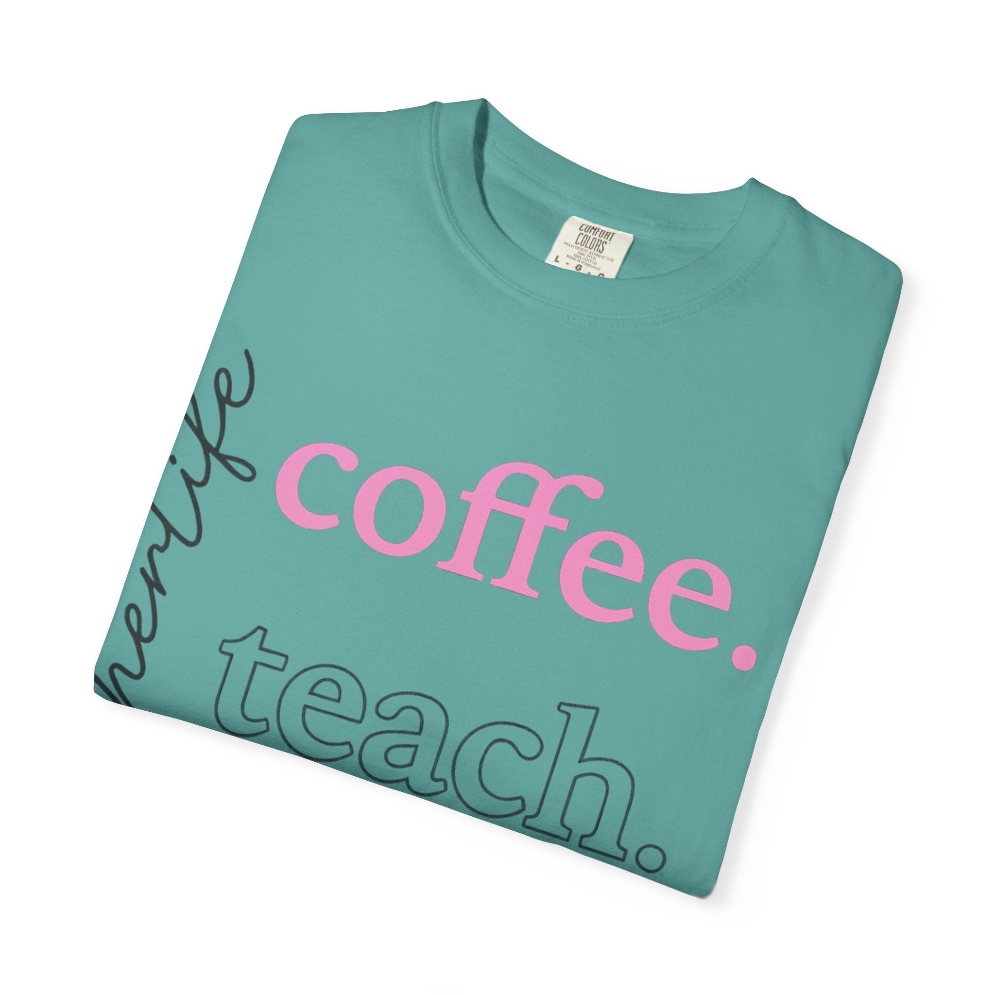 Coffee. Teach. Repeat. Teacher T-Shirt — Fun Gift for Educators