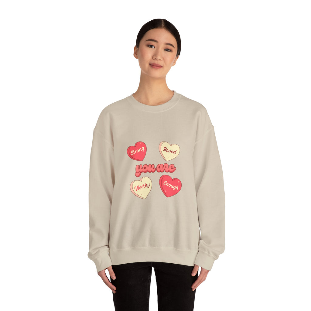 Crewneck Sweatshirt — “You Are” Positive Candy Hearts Design (You are Enough, Loved, Worthy, Strong)