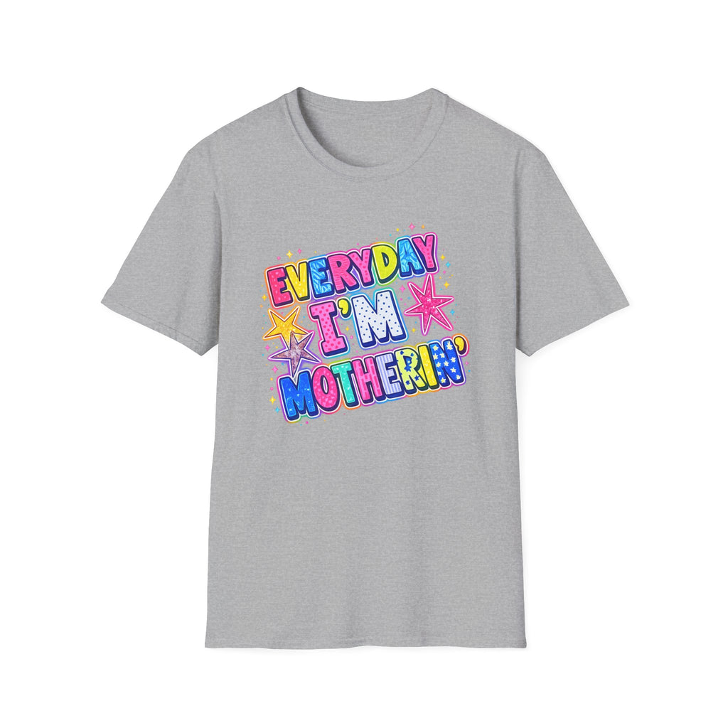 Everyday I'm Motherin' T-Shirt — Colorful Mom Graphic Tee