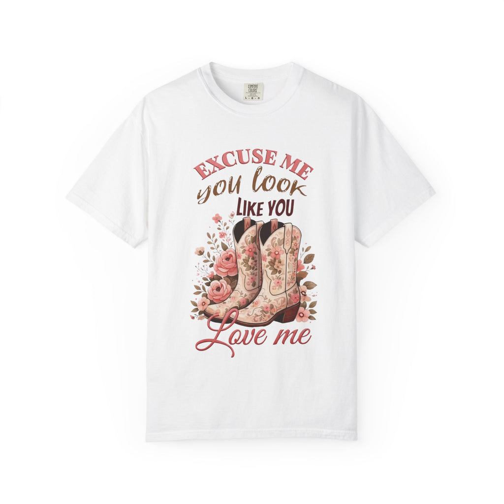 Excuse Me You Look Like You Love Me T-Shirt — Floral Cowboy Boots Graphic Tee