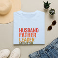 Father & Husband Role Call T‑Shirt — 'Husband Father Leader Mentor Brave Protector Hero'