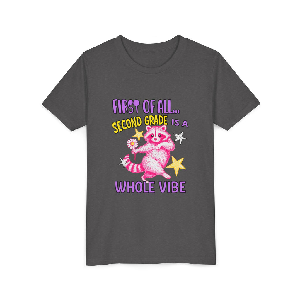 Youth Tee — "First of All... Second Grade Is a Whole Vibe" Pink Raccoon Back-to-School Shirt