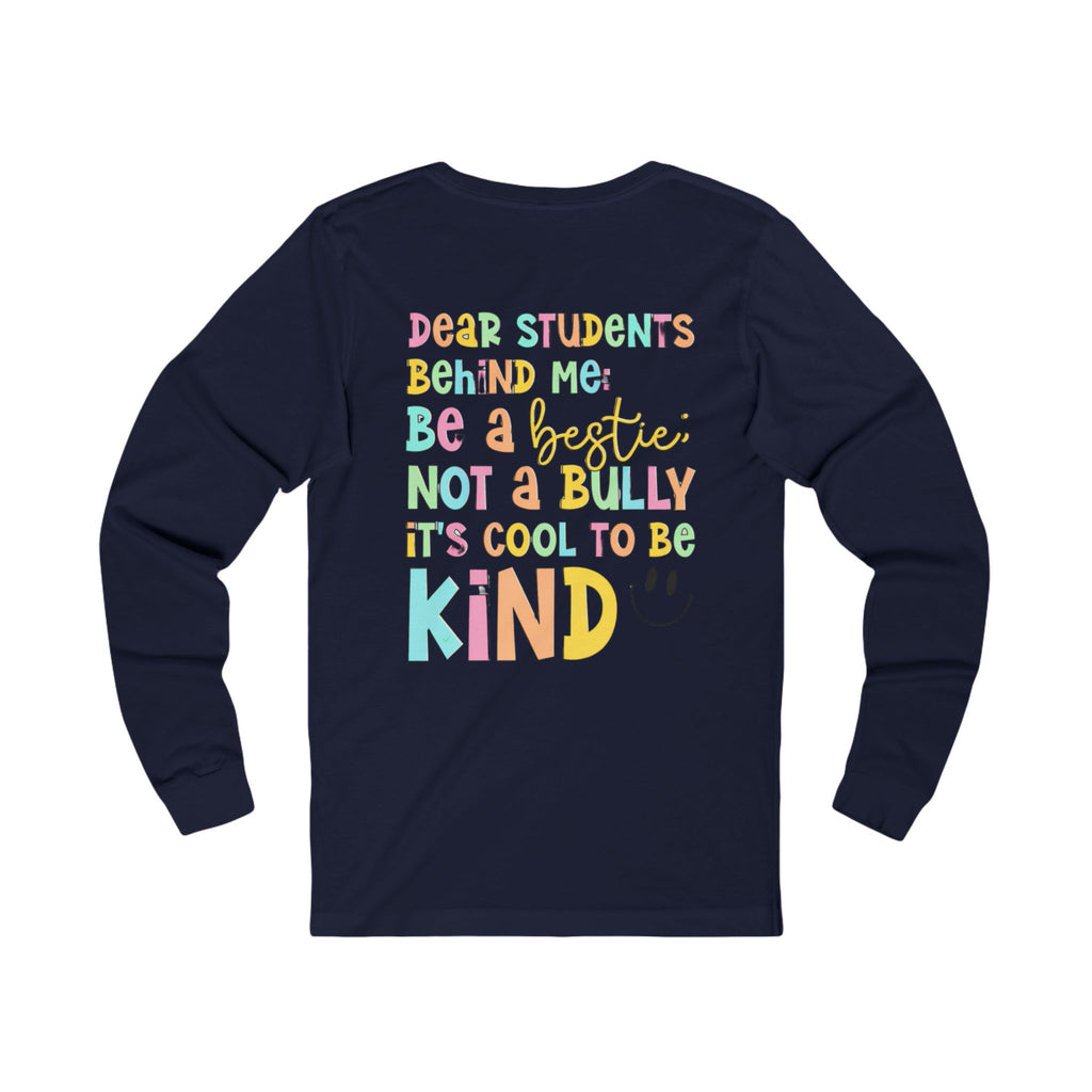 Long Sleeve Tee — "Be a Bestie Not a Bully" Pastel Kindness Shirt