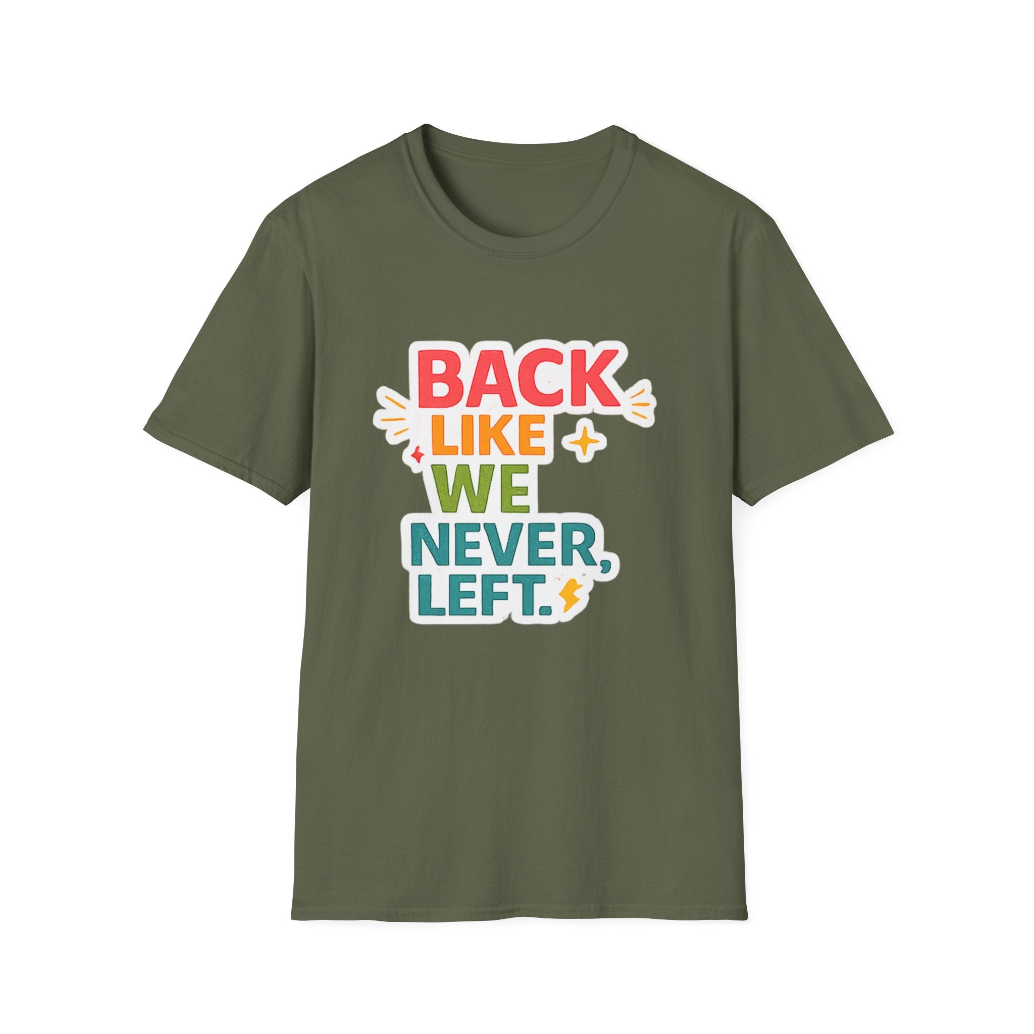 Back Like We Never Left T-Shirt — Retro Bold Reunion Tee