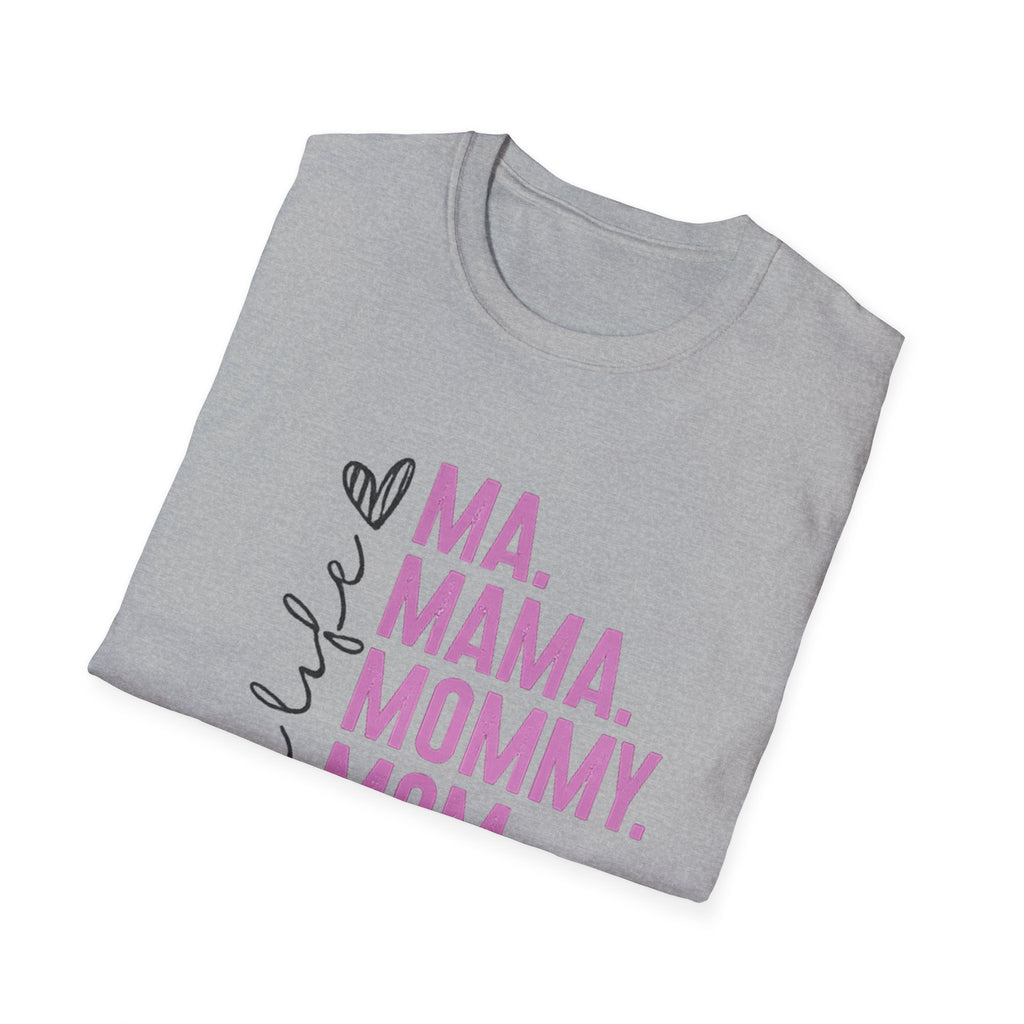 Mom Life T-Shirt — Ma. Mama. Mommy. Mom. Bruh. Graphic Tee for Moms