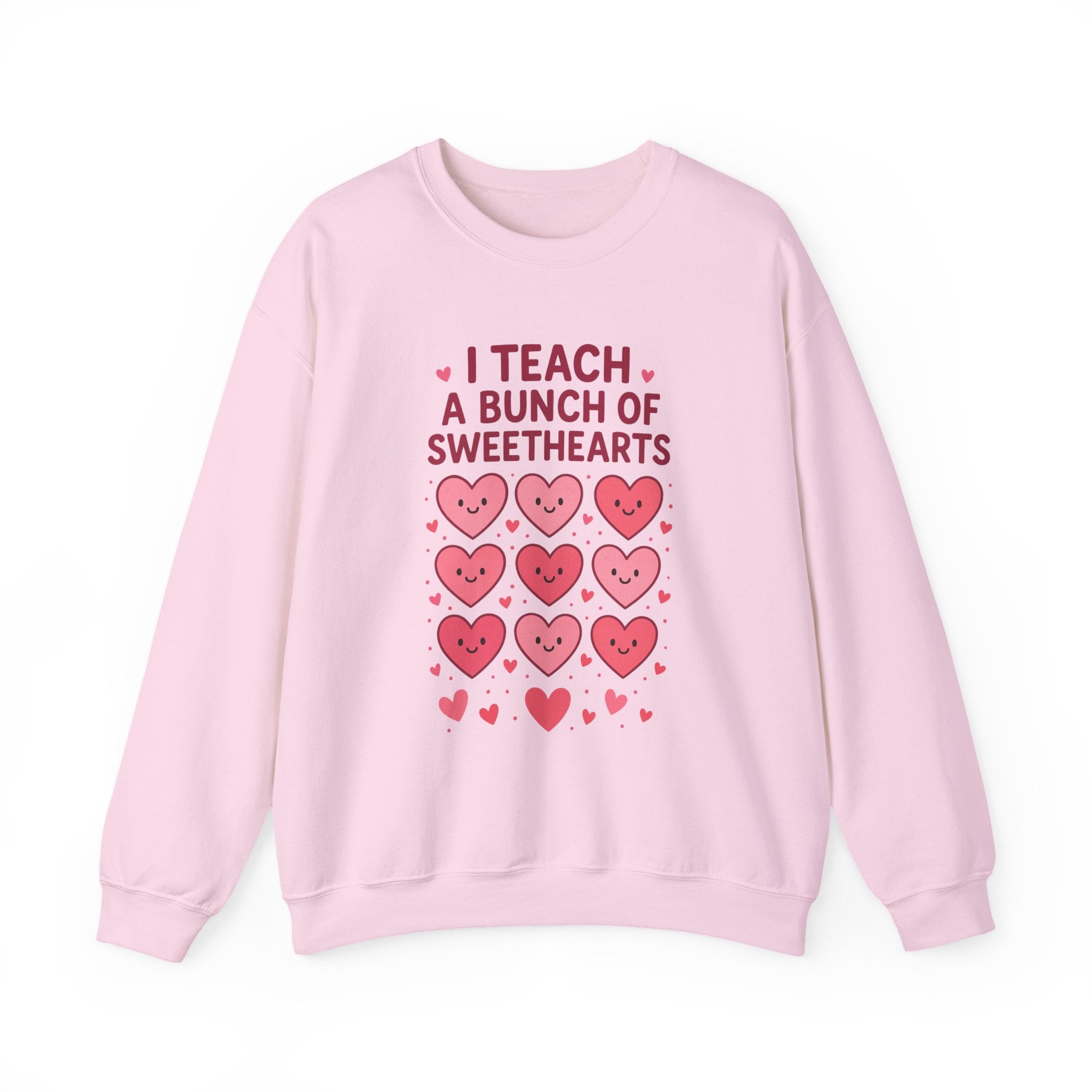 Sweatshirt — I Teach a Bunch of Sweethearts | Valentine's Teacher Crewneck