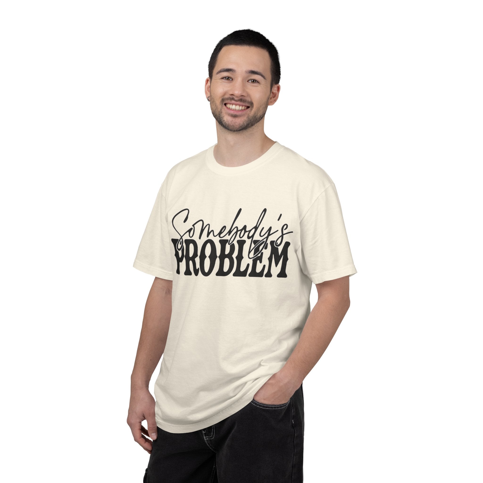 Somebody's Problem T-Shirt — Bold Script Graphic Tee