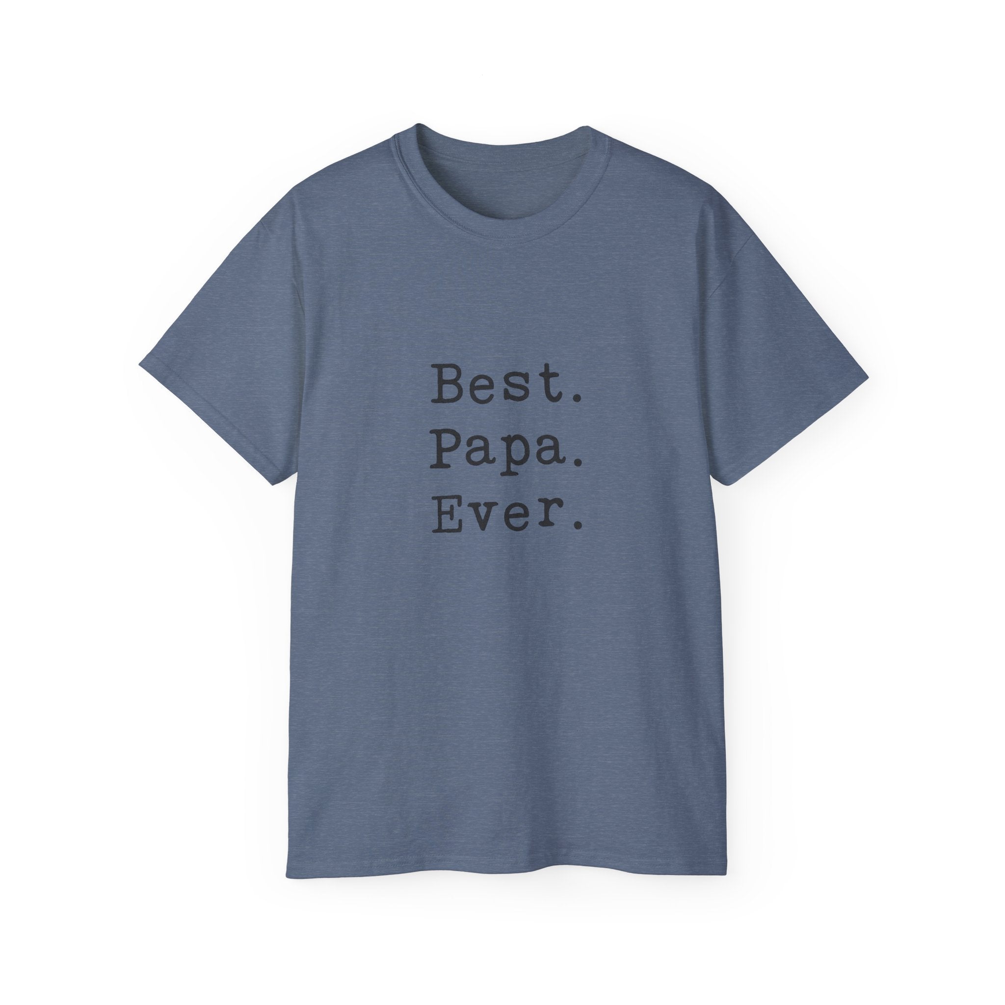 Best. Papa. Ever. T-Shirt — Father's Day Gift Tee
