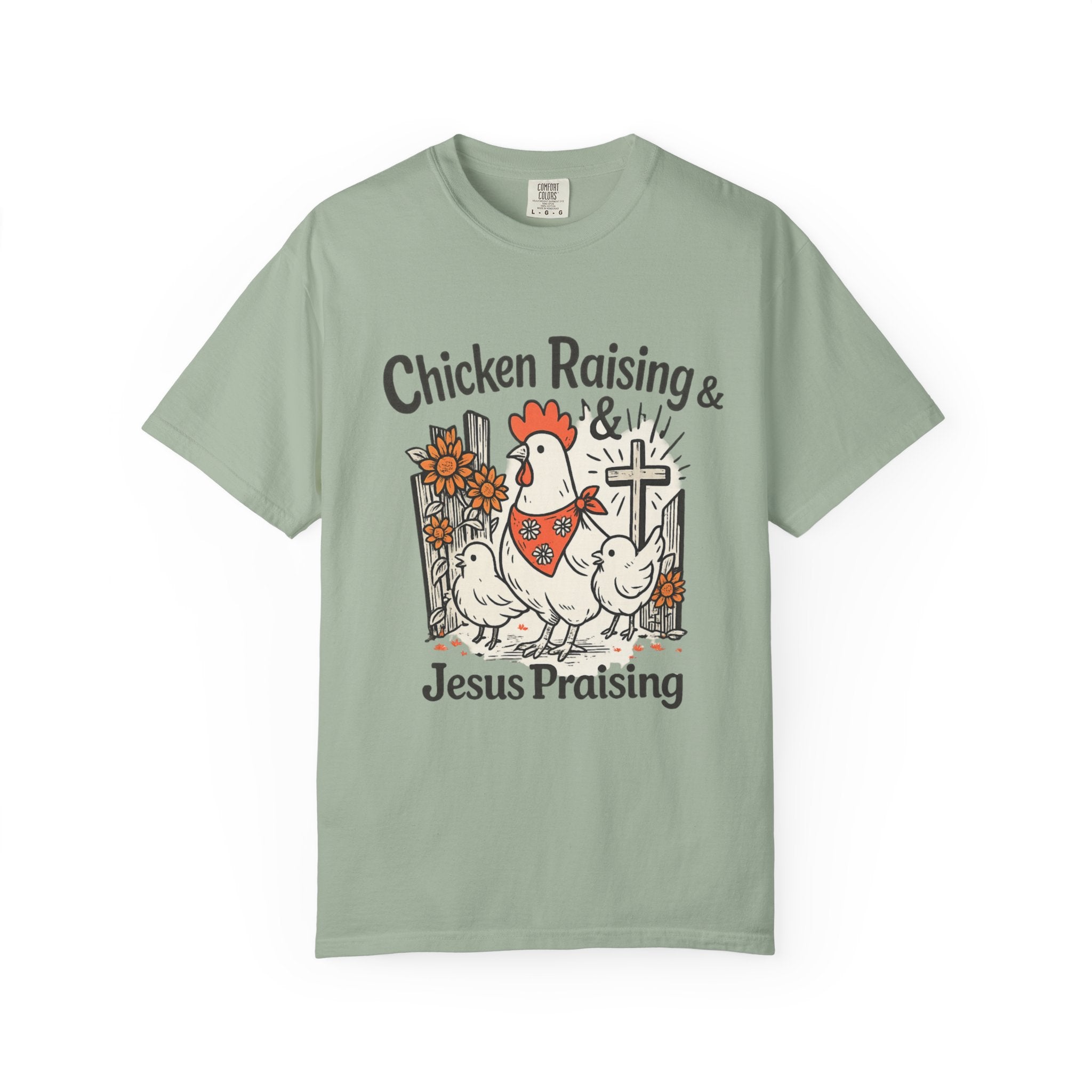 Chicken Raising & Jesus Praising T-Shirt