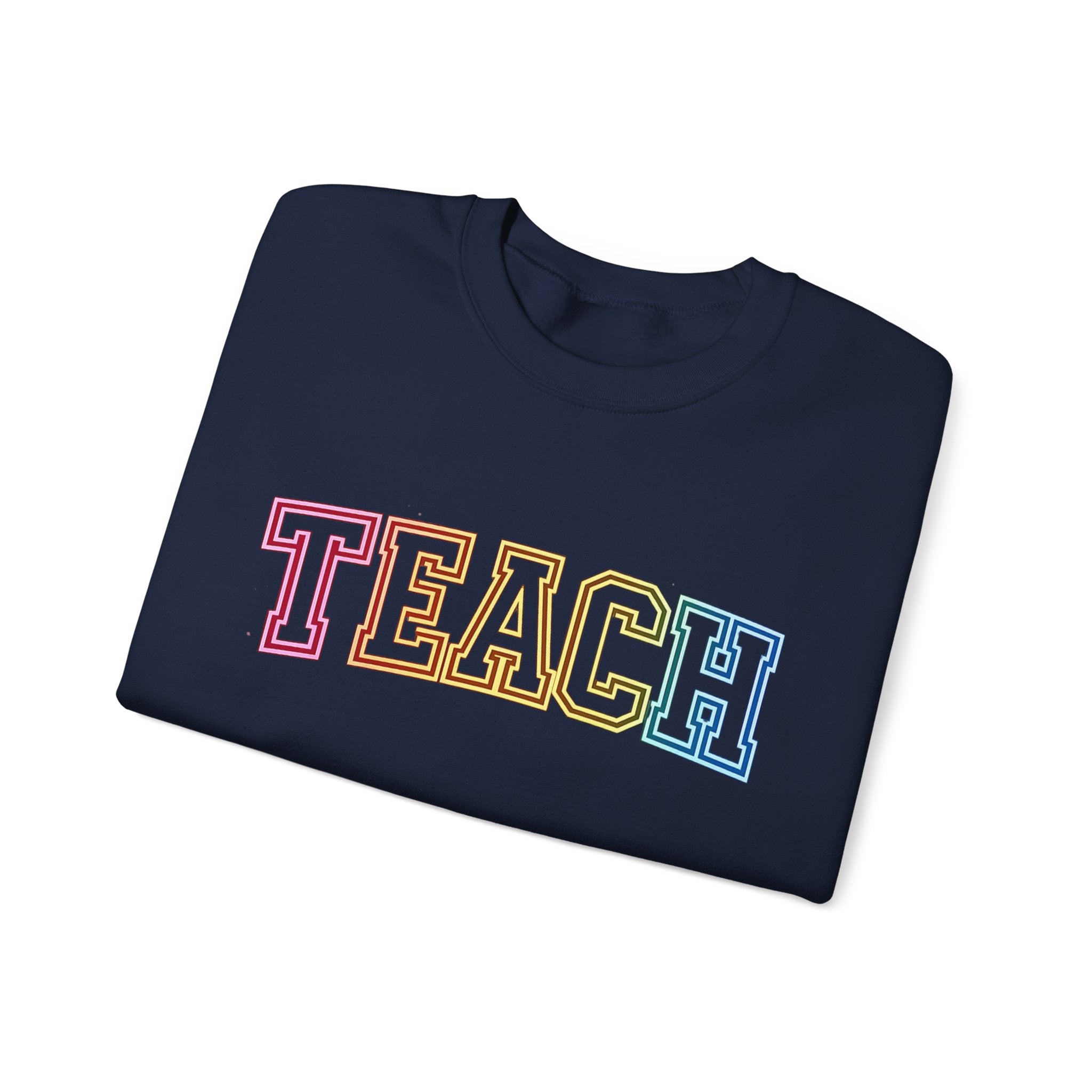 Teacher Rainbow 'TEACH' Crewneck Sweatshirt