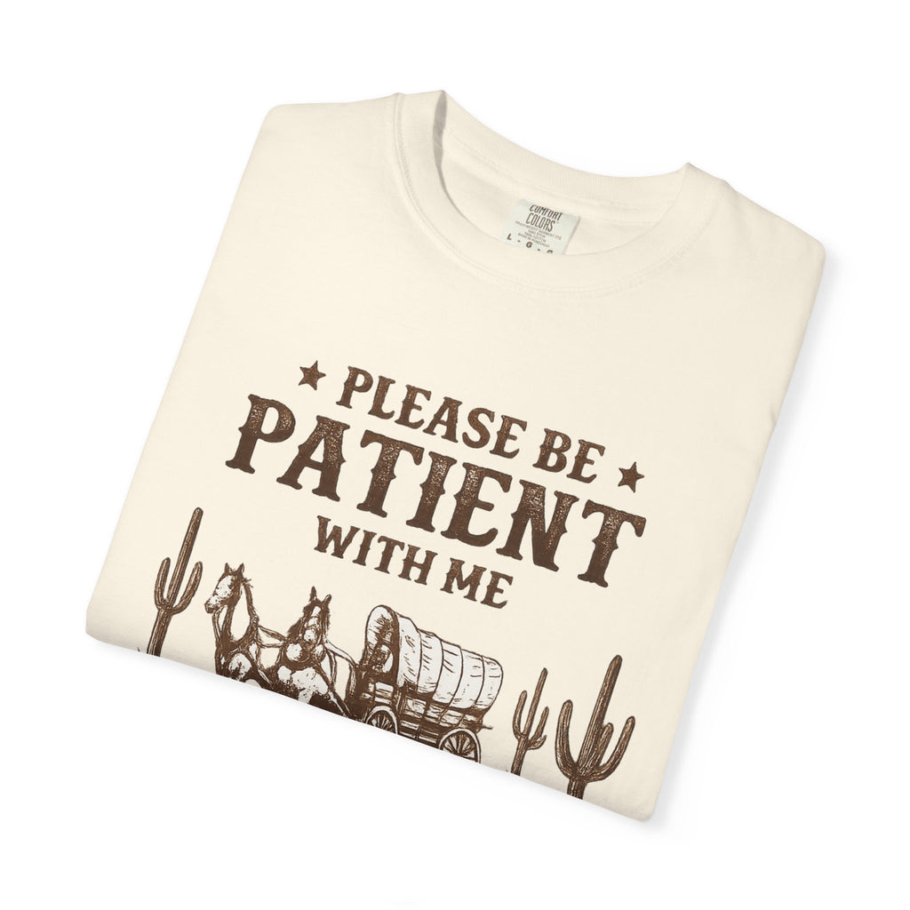 Vintage Western T-Shirt — “Please Be Patient With Me, I’m From The 1900s”
