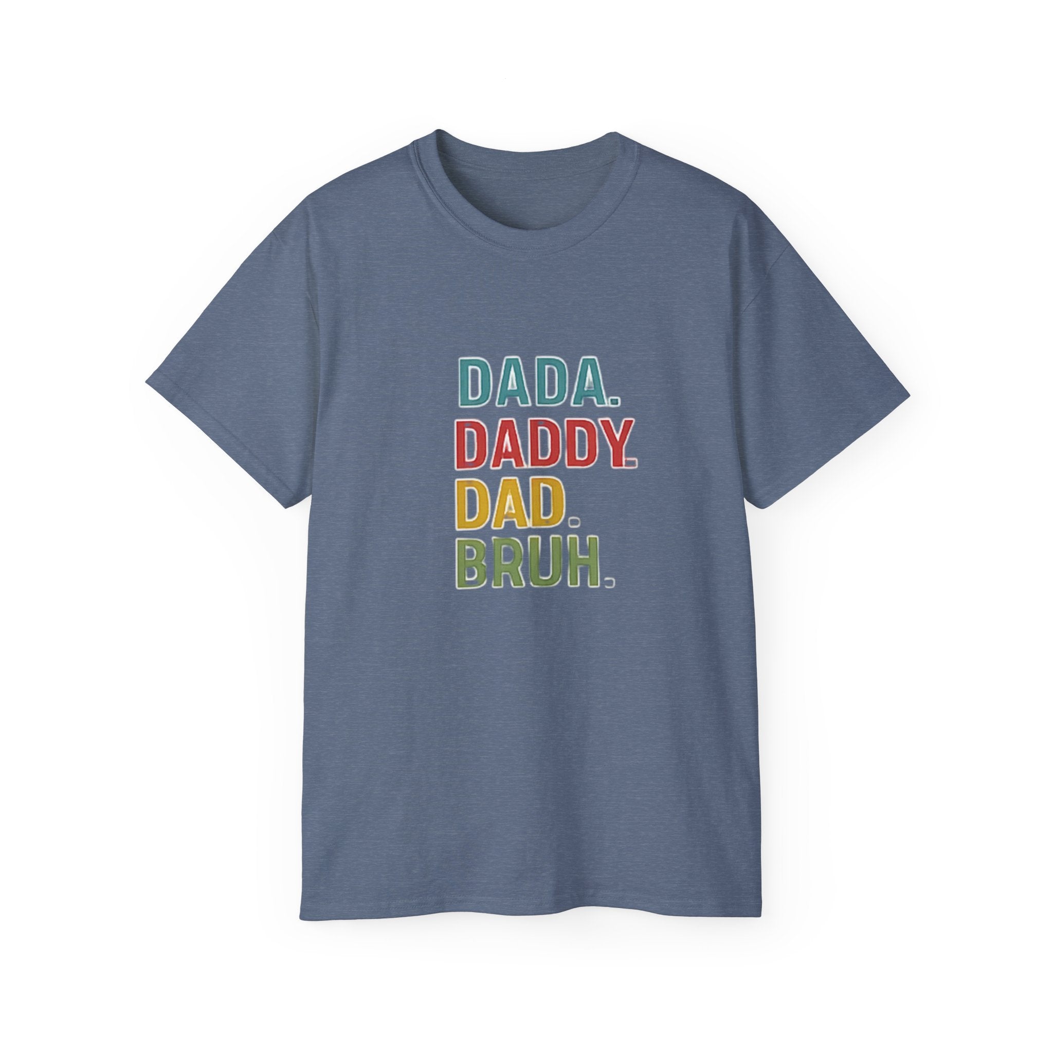 Dad Evolution Tee — DADA. DADDY. DAD. BRUH Multicolor Father’s Day Shirt