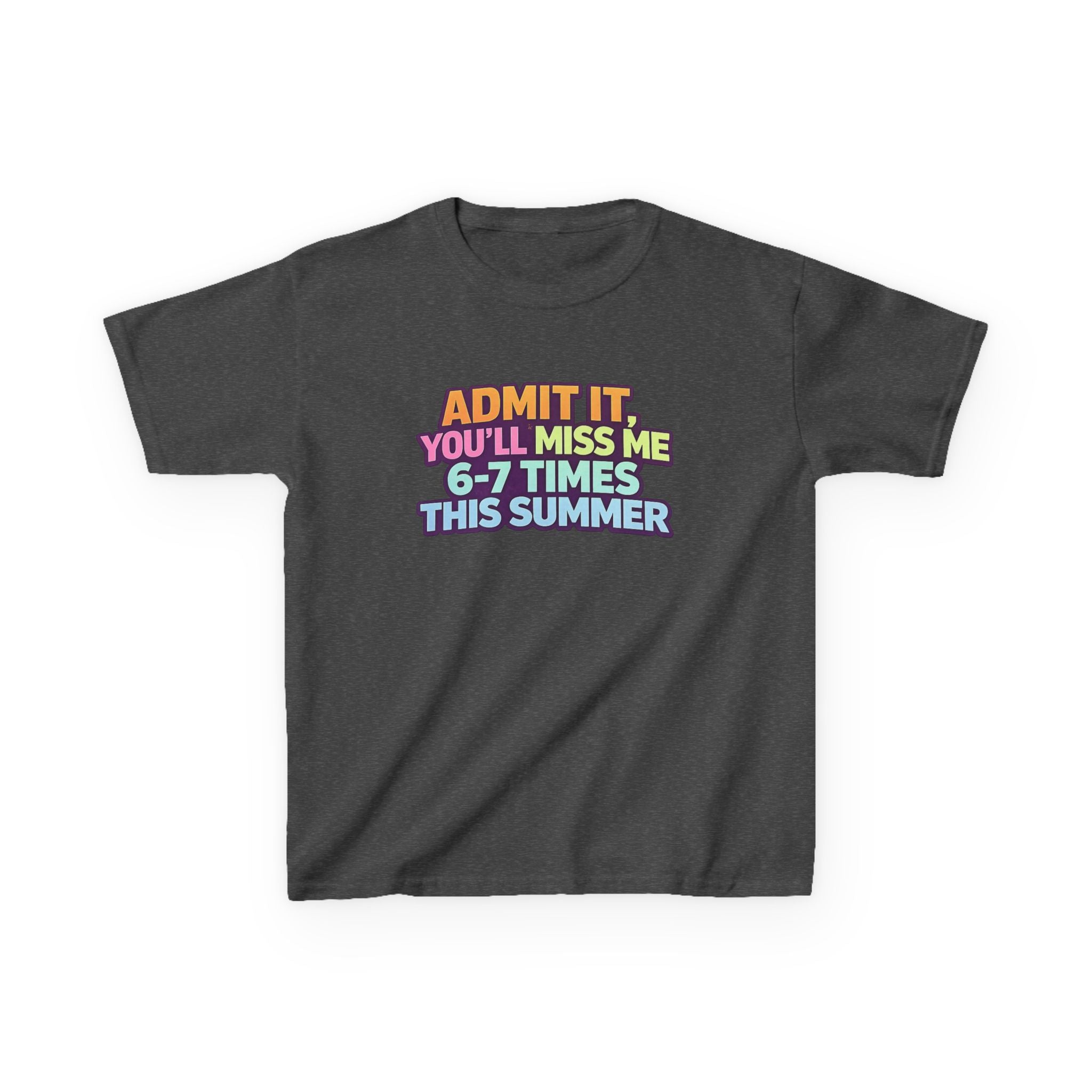 Kids Tee - "Admit It You'll Miss Me 6-7 Times This Summer" Retro Rainbow Graphic