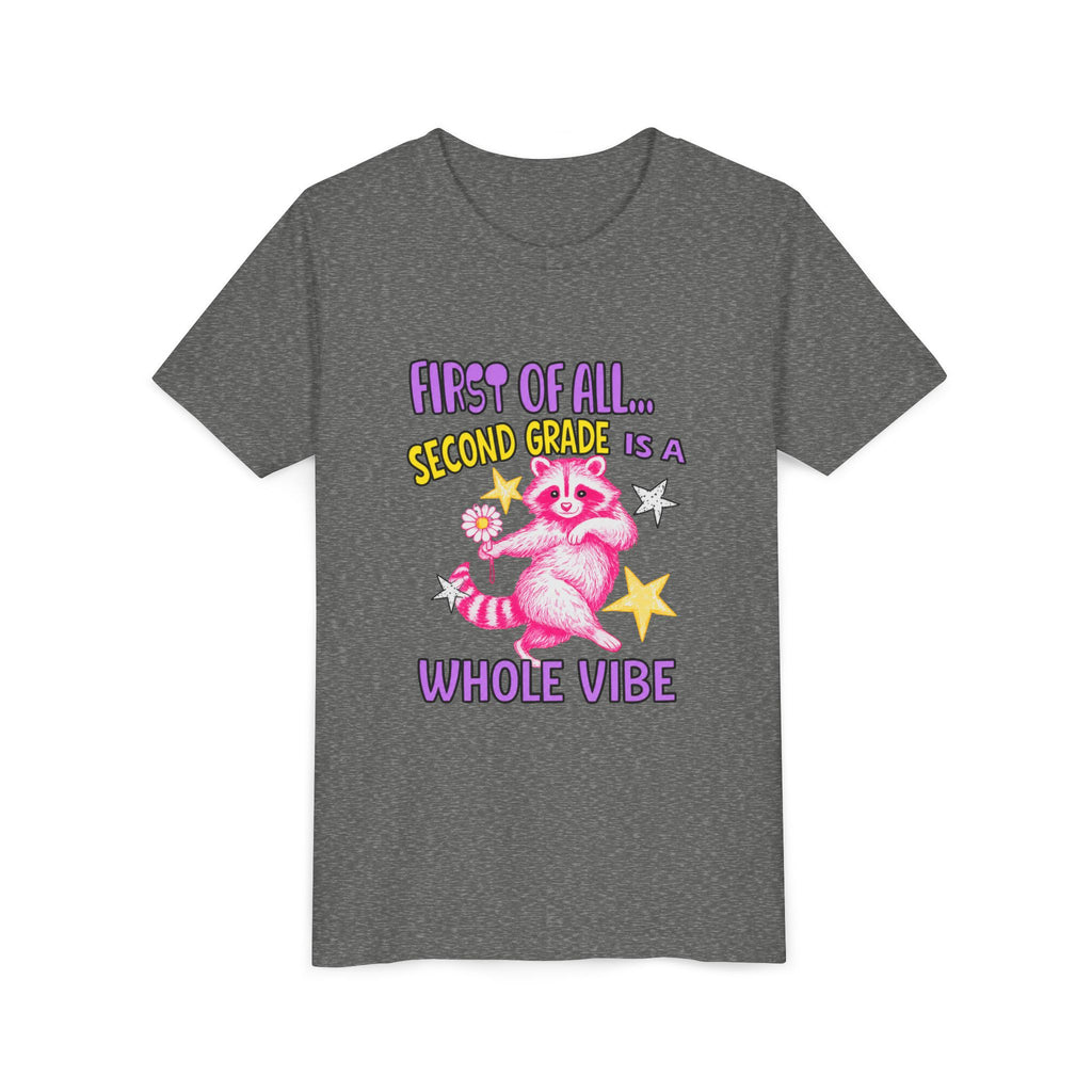 Youth Tee — "First of All... Second Grade Is a Whole Vibe" Pink Raccoon Back-to-School Shirt