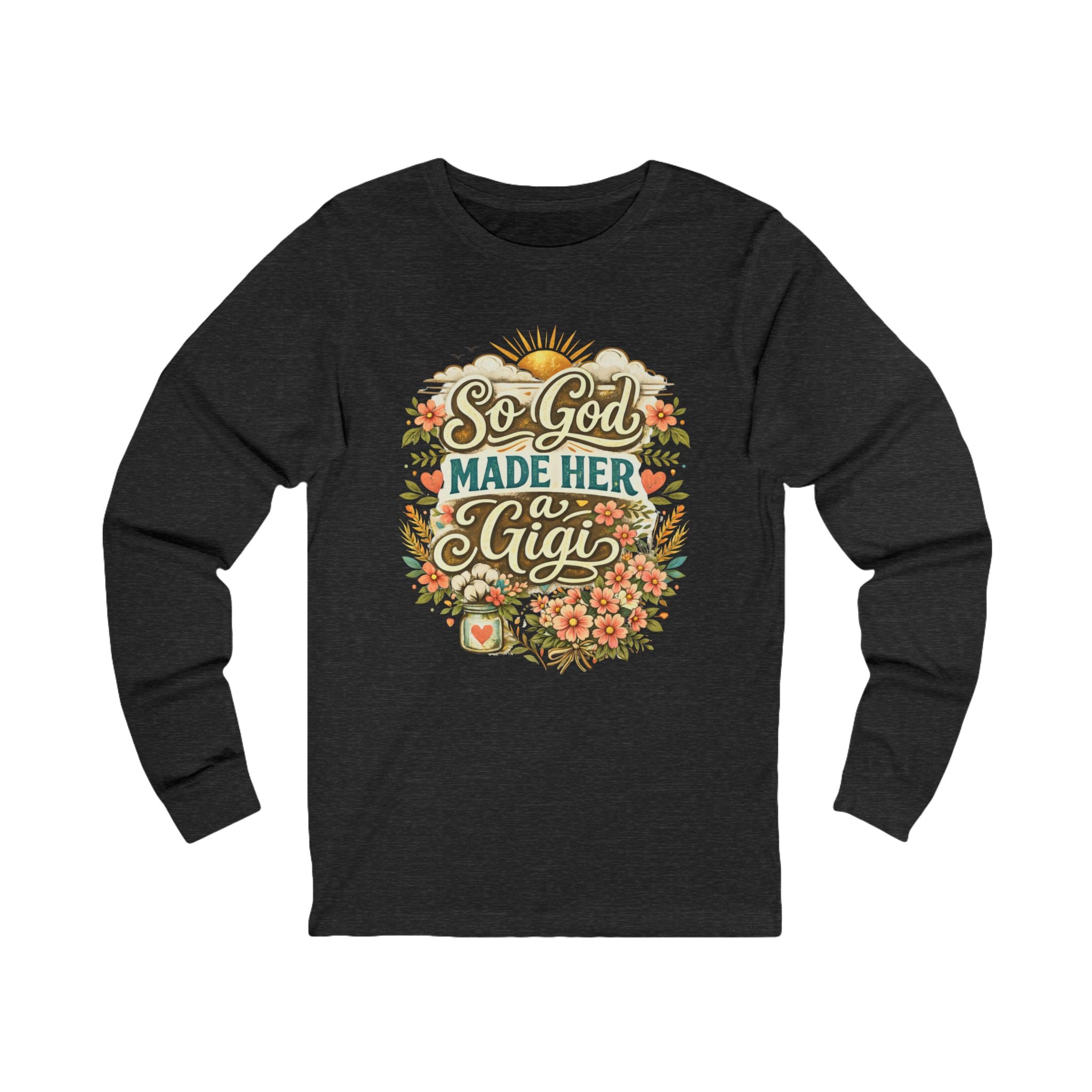 So God Made Her A Gigi Long Sleeve Tee — Floral Grandma Gift