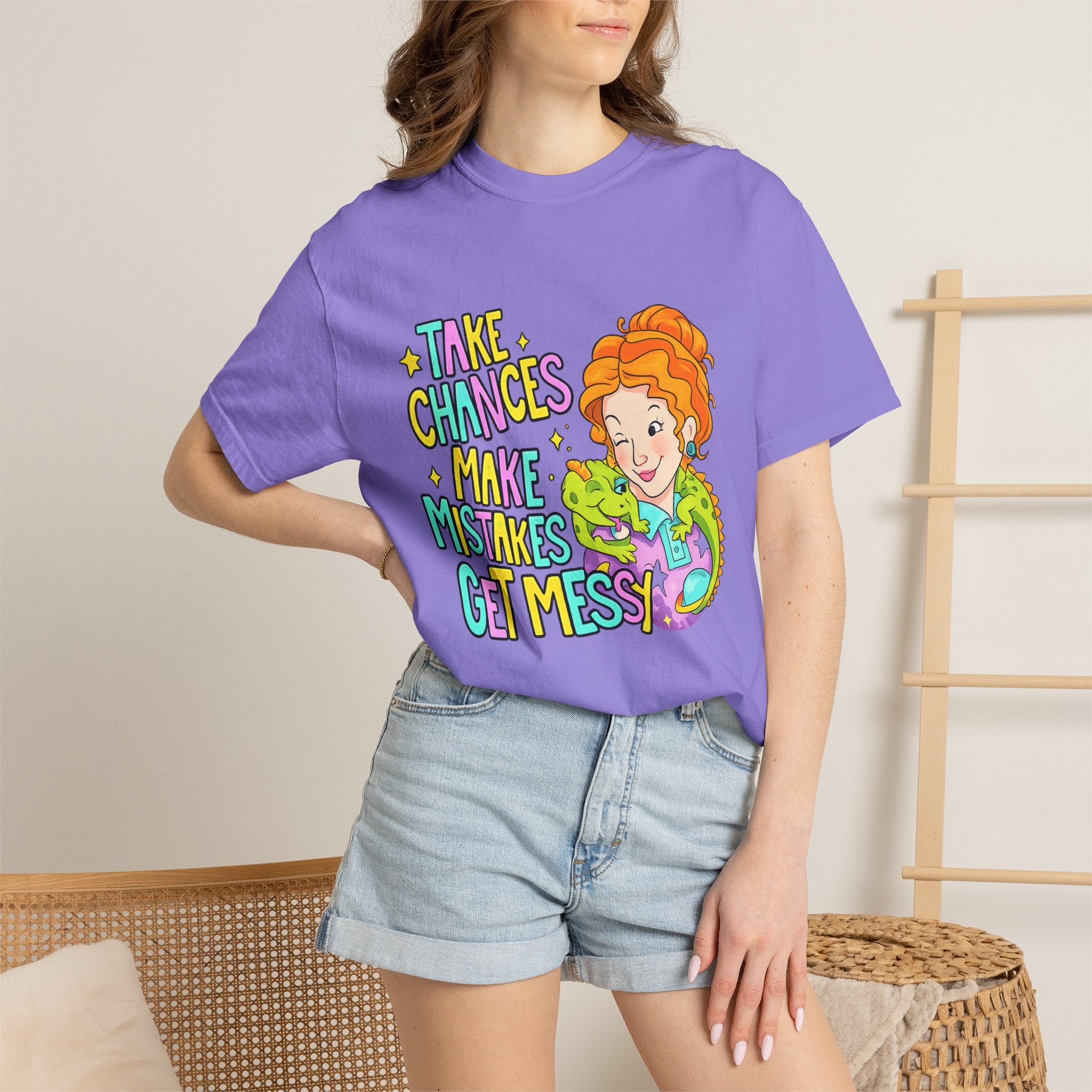 Inspirational Graphic T-Shirt — "Take Chances, Make Mistakes, Get Messy"