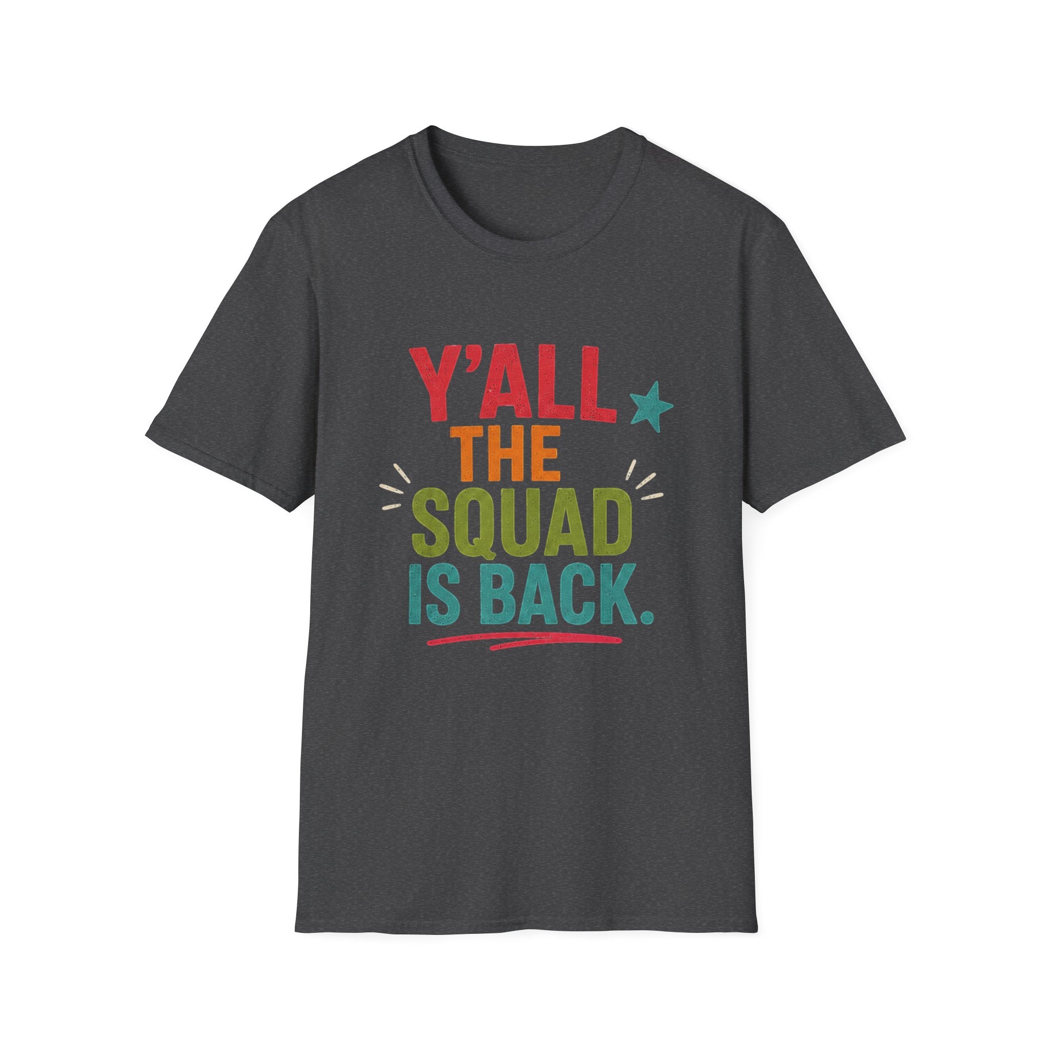 Y'all The Squad Is Back T-Shirt — Retro Colorful Reunion Tee