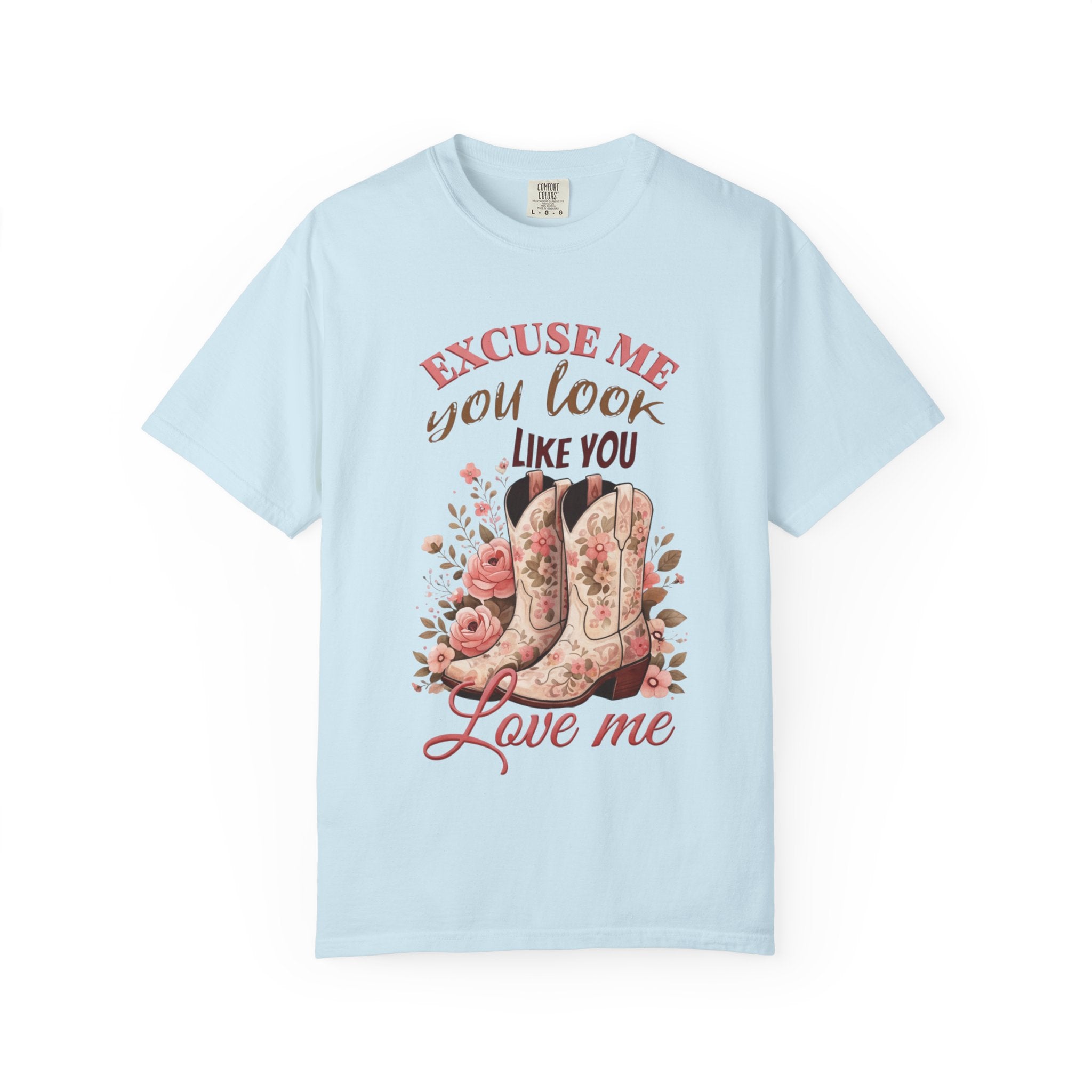 Excuse Me You Look Like You Love Me T-Shirt — Floral Cowboy Boots Graphic Tee